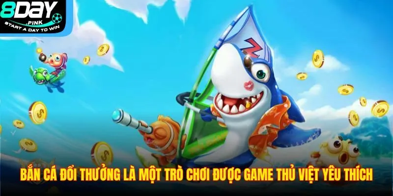 Bắn Cá Đổi Thưởng – Trải Nghiệm Săn Cá Nhận Quà Tại 8DAY 2 Bắn cá đổi thưởng là một trò chơi được game thủ Việt yêu thích