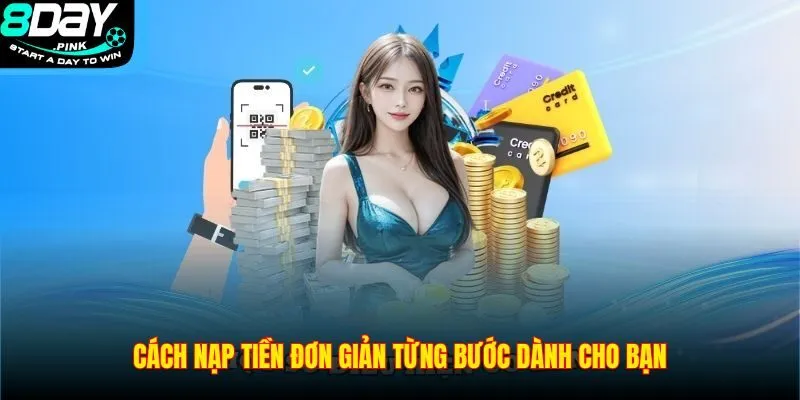 nạp tiền 2 Cách nạp tiền đơn giản từng bước dành cho bạn