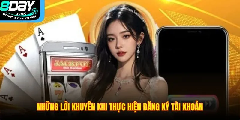 đăng ký 3 Những lời khuyên khi thực hiện đăng ký tài khoản