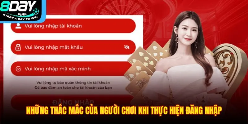 đăng nhập 3 Những thắc mắc của người chơi khi thực hiện đăng nhập