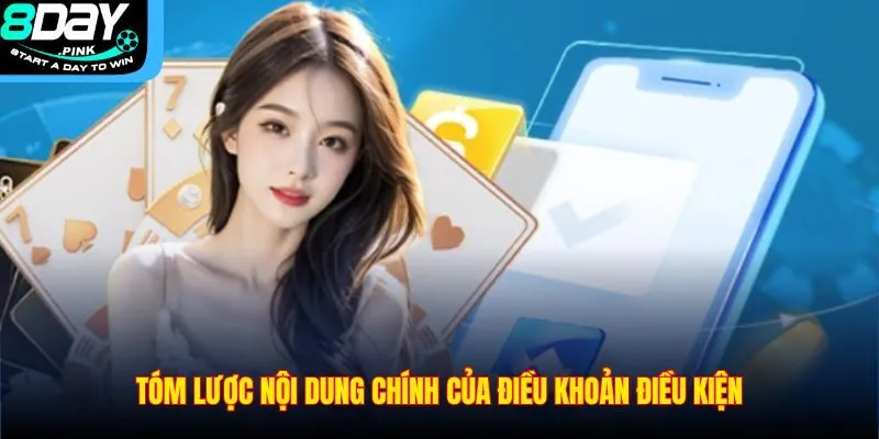 Điều Khoản Điều Kiện 1 Tóm lược nội dung chính của điều khoản điều kiện